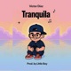 Tranquila Single