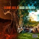 Leave All D Bad Behind EP