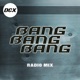 Bang Bang Bang Radio Mix Radio Mix Single