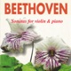 Beethoven Sonatas for Violin Piano