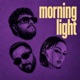 Morning Light Single
