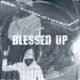 Blessed Up Single