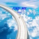 FIND ME Single
