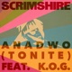 Anadwo Tonite feat K O G Radio Edit Single