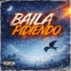 BAILA PIDIENDO Single