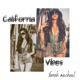 California Vibes Single