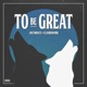 To Be Great EP