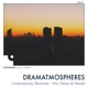 DramAtmospheres Hot Heavy