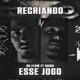Recriando Esse Jogo feat Dowg Single