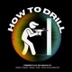 HOW TO DRILL feat DannyHunnid Dimon Single