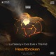 Heartbroken feat Lul Sleezy The Kid Single