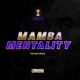 Mamba Mentality Single