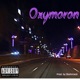 Oxymoron Single