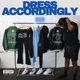 Dress Accordingly Single