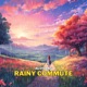 Rainy Commute Single
