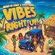 Vibes Right Up Single