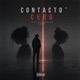 Contacto Cero feat Bigleo Angelohu Dereck Single