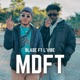 Mdft feat Lvibe Single