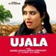 Ujala Single