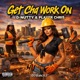 Get Cha Work On feat D Nutty Player Chris Single
