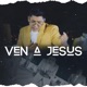 Ven a Jesús Single