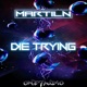 Die Trying Single