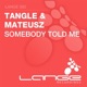 Somebody Told Me Single