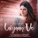 Laiyaan Ve Single
