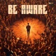 Be Aware Single