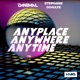 Anyplace Anywhere Anytime Single