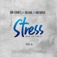 Stress feat Rehab Mo brek Single