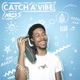 Catch a Vibe Single