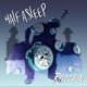 Half Asleep