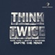 Think Twice feat Moodygee Single