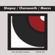 Shapey Chenoweth Moevs Piano Works