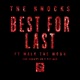 Best for Last feat Walk the Moon The Knocks 55 5 VIP Mix Single