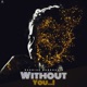Without You Single