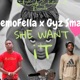 She Want It feat NemoFella Gyaz Smallz Single