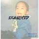 Exhausted Single