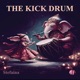 THE KICK DRUM Single