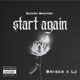 Start Again feat Brisco Lj Da Singer Single
