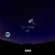 Too Deep Single