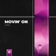 Movin On Single