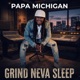 Grind Neva Sleep Single