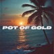 Pot Of Gold Single