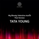 My Bloody Valentine หมดใจ Thai Version Single