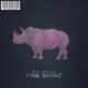 Pink Rhino Single
