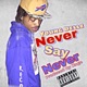Never Say Never Single