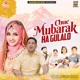 Chue Mubarak Ha Gulalo Single
