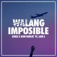 Walang Imposible feat Ron Henley Jam J Single
